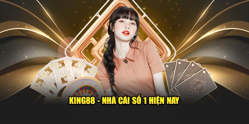 Theo dõi hướng dẫn KING88 để trải nghiệm mượt mà