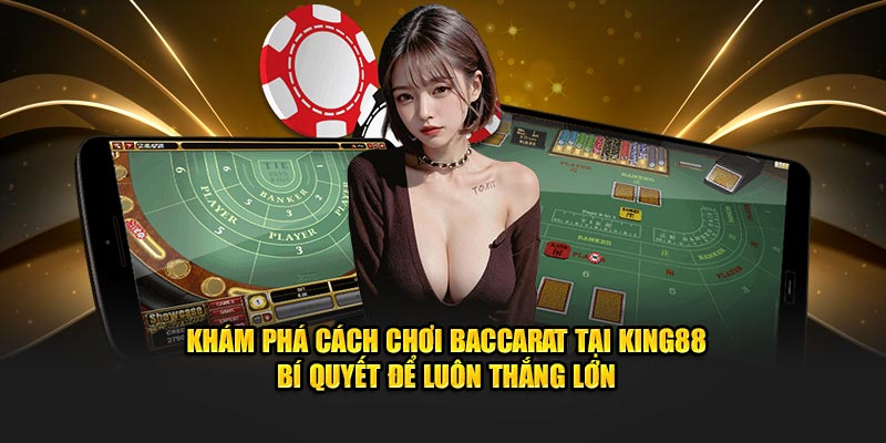 khám phác cách chơi baccarat