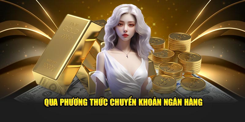 Qua hình thức chuyển khoản Banking cực đơn giản