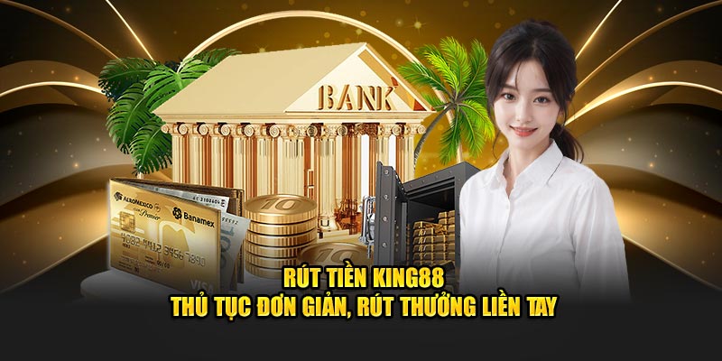 rút tiền king88