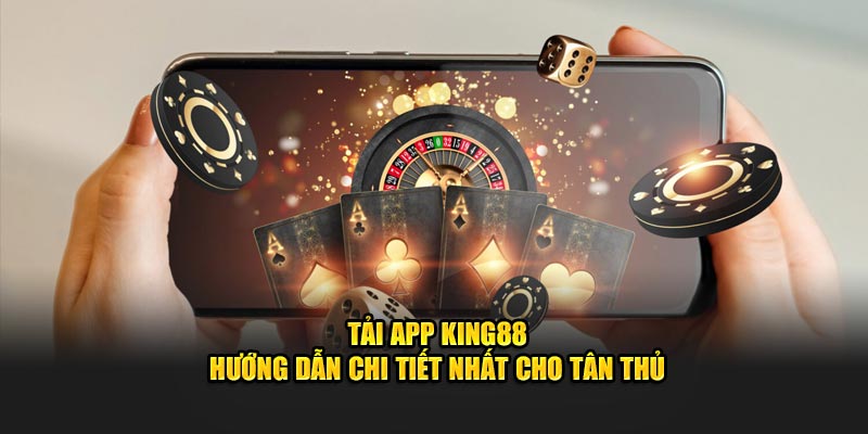 tải app king88